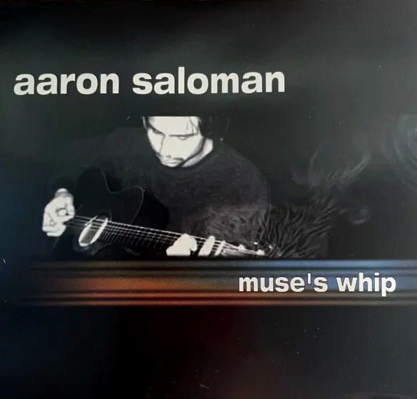 Aaron Saloman - Muse's Whip