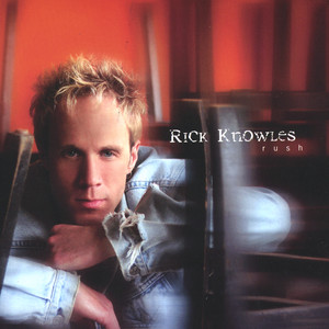Rick Knowles - Rush