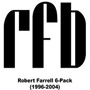 Robert Farrell 6-Pack (1996-2004)